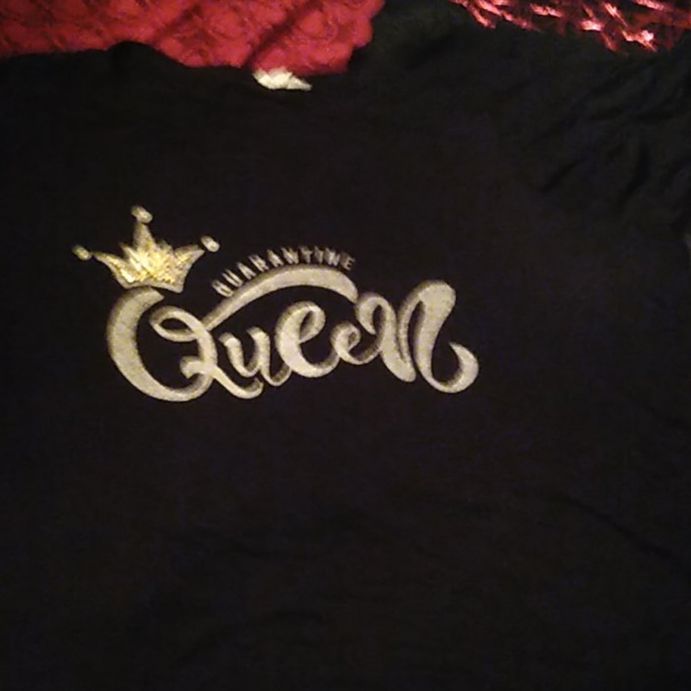 Quarantine Queen shirt